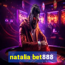 natalia bet888